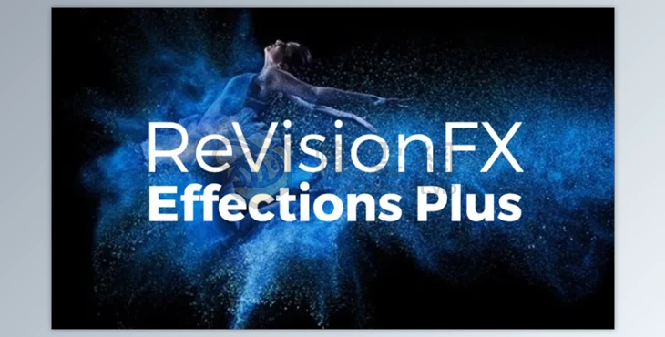 OFX插件:Re:VisionFX Effections Plus v25.08 特效插件合集-支持達文西等(Win&Mac)